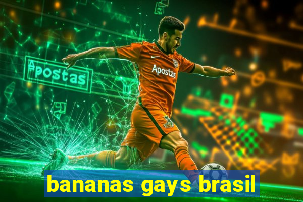 bananas gays brasil